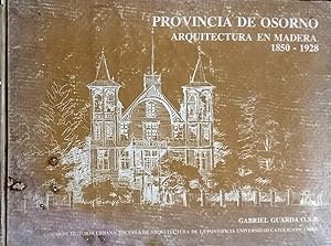 Imagen del vendedor de Provincia de Osorno. Arquitectura en madera 1850 -1928 a la venta por Librera Monte Sarmiento