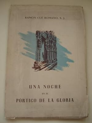 Image du vendeur pour Una noche en el Prtico de la Gloria (Interpretacin lrica de Compostela) mis en vente par GALLAECIA LIBROS
