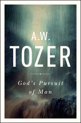 Immagine del venditore per God's Pursuit of Man: Tozer's Profound Prequel to the Pursuit of God (Paperback or Softback) venduto da BargainBookStores