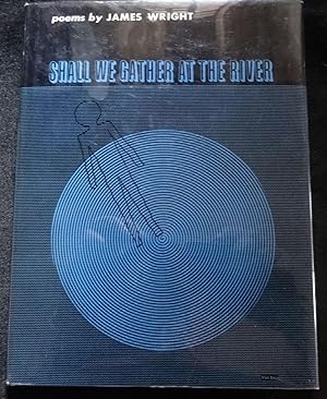 Seller image for SHALL WE GATHER AT THE RIVER for sale by Booklegger's Fine Books ABAA