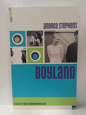 Boyland: a B.a.B.E. 'S Guide to Understanding Guys (B.a.B.E. Book) (SIGNED)