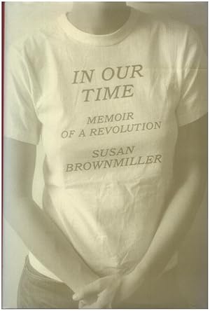 Seller image for In Our Time: Memoir of a Revolution for sale by Diatrope Books