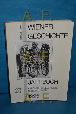 Bild des Verkufers fr Studien zur Wiener Geschichte (Jahrbuch der Vereins fr Geschichte der Stadt Wien Band 51) zum Verkauf von Antiquarische Fundgrube e.U.