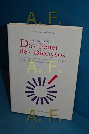 Seller image for Alexander Das Feuer des Dionysos for sale by Antiquarische Fundgrube e.U.
