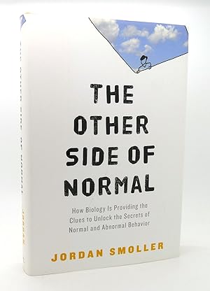 Bild des Verkufers fr THE OTHER SIDE OF NORMAL How Biology Is Providing the Clues to Unlock the Secrets of Normal and Abnormal Behavior zum Verkauf von Rare Book Cellar