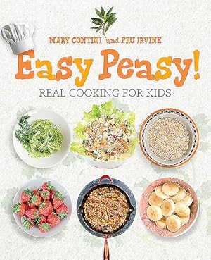 Seller image for Easy Peasy! : Real Cooking for Kids for sale by GreatBookPrices