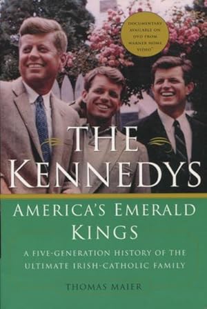 Image du vendeur pour The Kennedys - America's Emerald Kings: A FIve Generation History Of The Ultimate Irish-Catholic Family mis en vente par Kenneth A. Himber