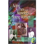 Seller image for Acting Scenes and Monologs for Young Women - 60 Dramatic Characterizations for sale by eCampus