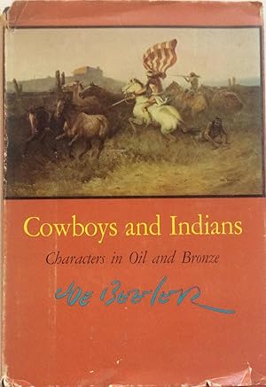 Imagen del vendedor de Cowboys and Indians, Characters in Oil and Bronze a la venta por Jay's Basement Books