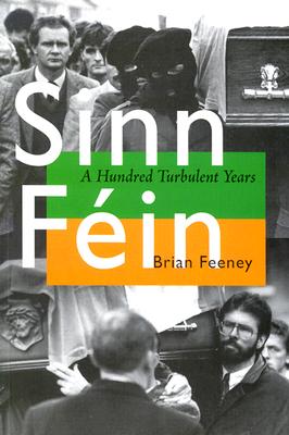 Bild des Verkufers fr Sinn Fein: A Hundred Turbulent Years (Paperback or Softback) zum Verkauf von BargainBookStores