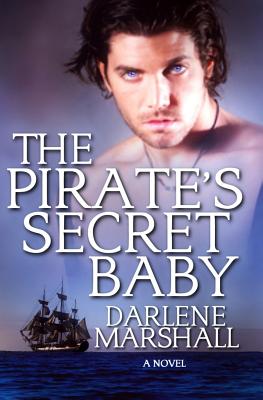 Imagen del vendedor de The Pirate's Secret Baby (Paperback or Softback) a la venta por BargainBookStores