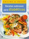 Recetas sabrosas para diabéticos (Cocina & Salud)