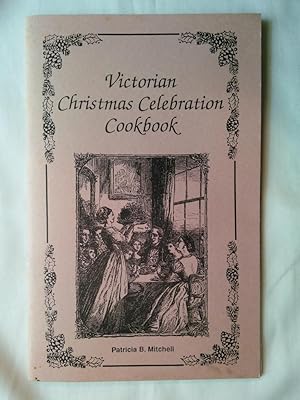 Victorian Christmas Celebration Cookbook