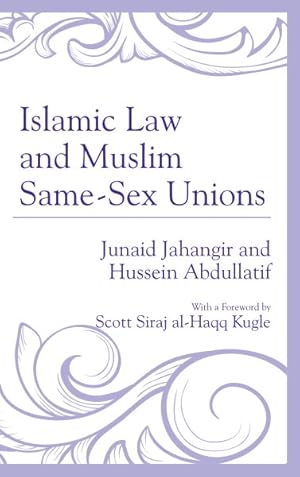 Image du vendeur pour Islamic Law and Muslim Same-sex Unions mis en vente par GreatBookPrices