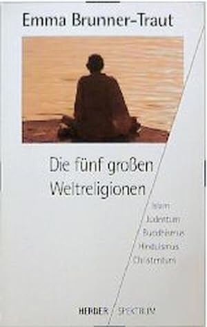 Seller image for Die fünf großen Weltreligionen [Islam, Judentum, Buddhismus, Hinduismus, Christentum] for sale by antiquariat rotschildt, Per Jendryschik