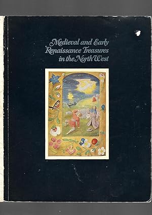 Seller image for Medieval and Early Renaissance Treasures in the North West. Sponsored by the Greater Manchester Council, 15 January to 28 February 1976. Whitworth Art Gallery. Exhibition Catalogue for sale by SAVERY BOOKS