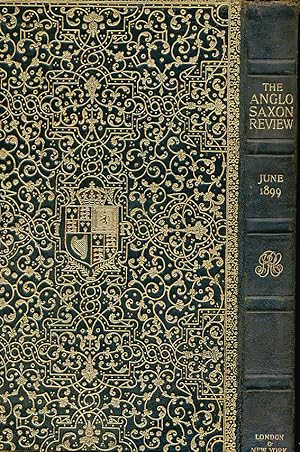 Image du vendeur pour The Anglo-Saxon Review. A Quarterly Miscellany. Volume I. June 1899 mis en vente par Barter Books Ltd