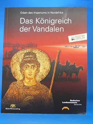 Das Königreich der Vandalen. - Erben des Imperiums in Nordafrika.