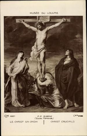 Künstler Ansichtskarte / Postkarte Rubens, P. P., Le Christ en Croix, Jesus am Kreuz
