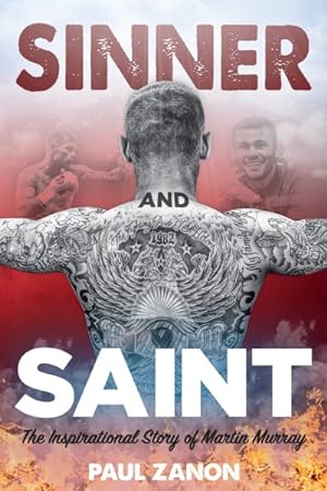 Seller image for Sinner and Saint : The Inspirational Story of Martin Murray for sale by GreatBookPrices