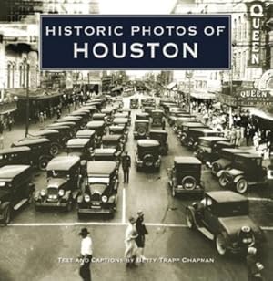 Bild des Verkufers fr Historic Photos of Houston (Hardback or Cased Book) zum Verkauf von BargainBookStores