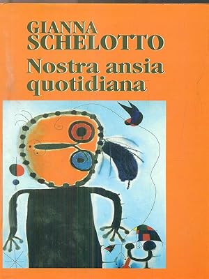 Immagine del venditore per Nostra ansia quotidiana venduto da Librodifaccia