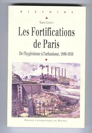 Image du vendeur pour Les Fortifications de Paris : De l'hyginisme  l'urbanisme - 1880-1919 mis en vente par MAGICBOOKS