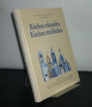 Kirchen erkunden - Kirchen erschließen. Ein Handbuch mit über 300 Sachzeichnungen und Übersichtst...