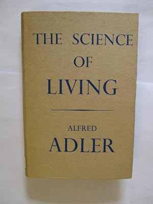 Imagen del vendedor de THE SCIENCE OF LIVING a la venta por GREENSLEEVES BOOKS