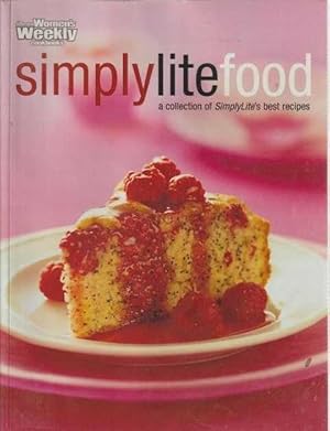The Australian Women's Weekly Cookbooks: SimplyLiteFood - A Collection Of SimplyLite's Best Recipes