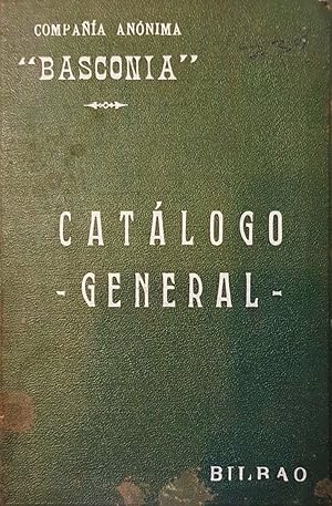 COMPAÑÍA anónima  Basconia , Bilbao. Catálago general.