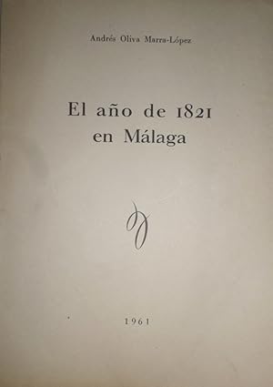 El año de 1821 en Málaga.