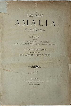 Las Islas Amalia, y Mínima. Informe sobre las condiciones agrológicas, climatológicas y topográfi...