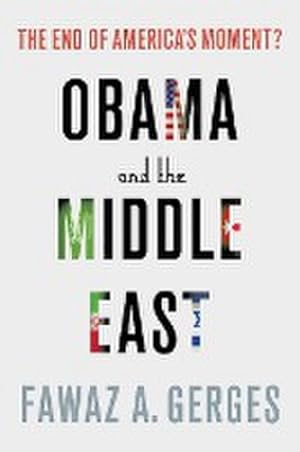 Bild des Verkufers fr Obama and the Middle East: The End of America's Moment? : The End of America's Movement? zum Verkauf von AHA-BUCH GmbH