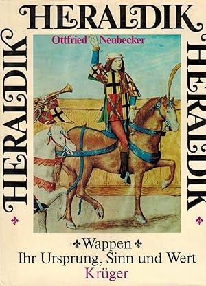 Bild des Verkufers fr Heraldik. Wappen, ihr Ursprung, Sinn und Wert zum Verkauf von Paderbuch e.Kfm. Inh. Ralf R. Eichmann