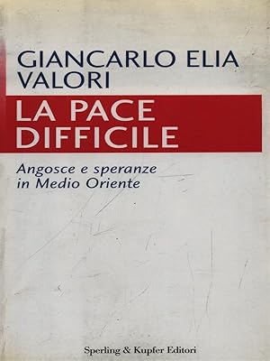 Bild des Verkufers fr La pace difficile zum Verkauf von Librodifaccia