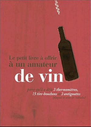 Le petit livre à offrir à un amateur de vin