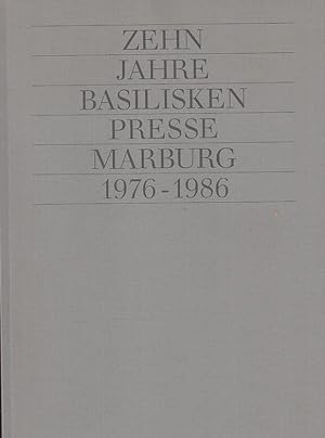 Immagine del venditore per Zehn Jahre Basilisken - Presse Marburg 1976 - 1986. Ausstellung der Universittsbibliothek Konstanz 25. Mai - 27. Juni 1987. venduto da Antiquariat Carl Wegner