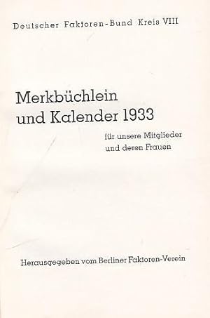 Merkbüchlein und Kalender 1933 für unsere Mitglieder und deren Frauen.