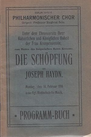 Seller image for Die Schpfung. Programm - Buch. Mitwirkende: Clre Dux, Max Lipmann, Paul Bender, Emil Seling u.a. for sale by Antiquariat Carl Wegner