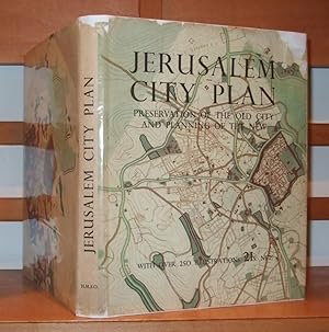 Jerusalem - The City Plan: Preservation and Development during the British Mandate 1918-194