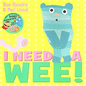 Imagen del vendedor de I Need a Wee! a la venta por GreatBookPrices