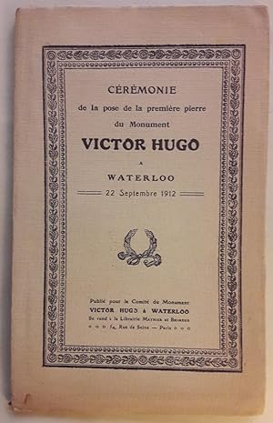 Cérémonie de la pose de la première pierre du Monument Victor Hugo à Waterloo le 22 septembre 1912.