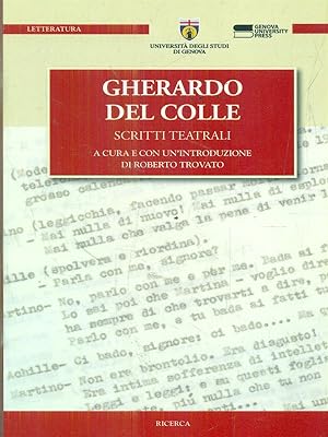 Immagine del venditore per Gherardo Del Colle. Scritti teatrali venduto da Librodifaccia