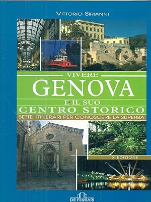 Bild des Verkufers fr Vivere Genova e il suo centro storico zum Verkauf von Librodifaccia