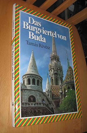 Bild des Verkufers fr Das Burgviertel von Buda zum Verkauf von Dipl.-Inform. Gerd Suelmann