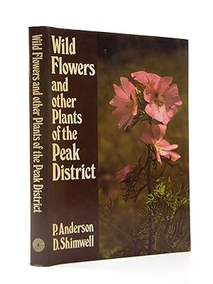 Bild des Verkufers fr WILD FLOWERS AND OTHER PLANTS OF THE PEAK DISTRICT zum Verkauf von Stella & Rose's Books, PBFA