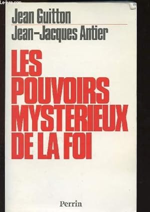 Seller image for Les pouvoirs mystrieux de la foi for sale by Le-Livre