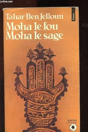 Bild des Verkufers fr Moha le fou, Moha le sage zum Verkauf von Le-Livre