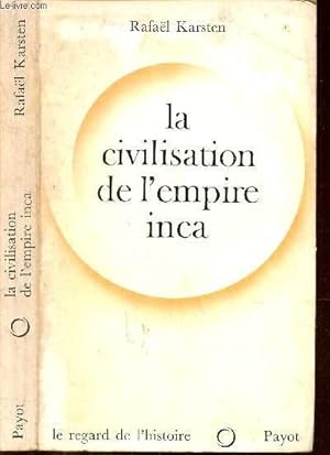 Bild des Verkufers fr La civilisation de l'empire inca zum Verkauf von Le-Livre
